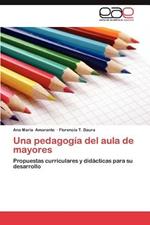 Una Pedagogia del Aula de Mayores