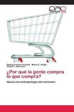 ?Por que la gente compra lo que compra?