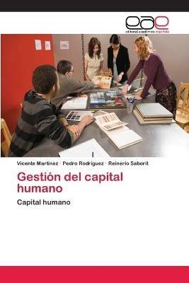 Gestion del capital humano - Vicente Martinez,Pedro Rodriguez,Reinerio Saborit - cover