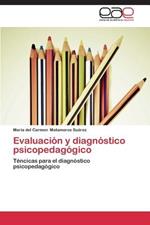 Evaluacion y diagnostico psicopedagogico