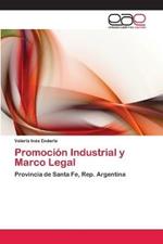 Promocion Industrial y Marco Legal
