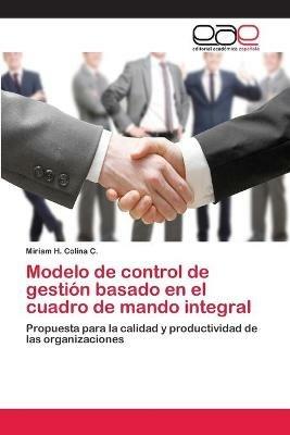 Modelo de control de gestion basado en el cuadro de mando integral - Miriam H Colina C - cover