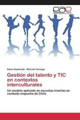 Gestion del talento y TIC en contextos interculturales - Sepulveda Eileen,Careaga Marcelo - cover