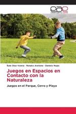 Juegos en Espacios en Contacto con la Naturaleza