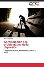 Aproximacion a la problematica de la depresion