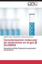 Caracterizacion molecular de mutaciones en el gen ß GLOBINA