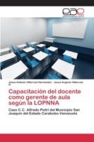 Capacitacion del docente como gerente de aula segun la LOPNNA