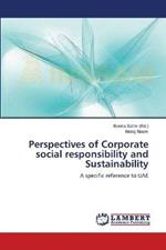 Perspectives of Corporate social responsibility and Sustainability