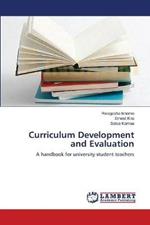 Curriculum Development and Evaluation