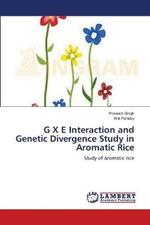 G X E Interaction and Genetic Divergence Study in Aromatic Rice