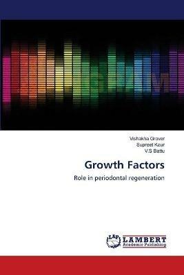 Growth Factors - Vishakha Grover,Supreet Kaur,V S Battu - cover