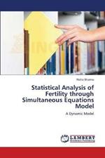 Statistical Analysis of Fertility through Simultaneous Equations Model