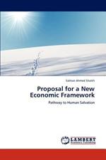 Proposal for a New Economic Framework