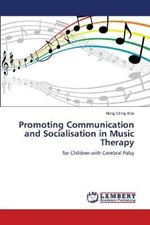 Promoting Communication and Socialisation in Music Therapy