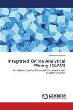 Integrated Online Analytical Mining (OLAM)