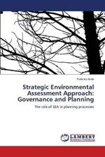 Strategic Environmental Assessment Approach: Governance and Planning