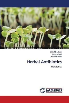 Herbal Antibiotics - Ekta Menghani,Uma Advani,Arvind Pareek - cover