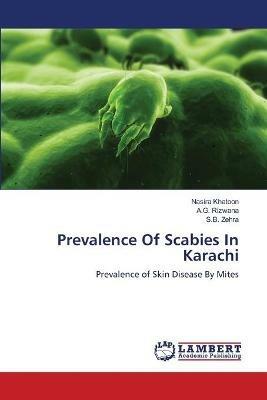 Prevalence Of Scabies In Karachi - Nasira Khatoon,A G Rizwana,S B Zehra - cover