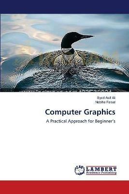 Computer Graphics - Syed Asif Ali,Nabiha Faisal - cover