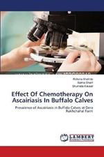 Effect Of Chemotherapy On Ascairiasis In Buffalo Calves