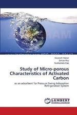 Study of Micro-porous Characteristics of Activated Carbon