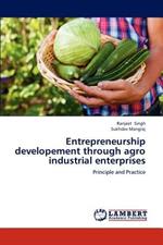 Entrepreneurship developement through agro industrial enterprises