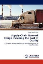 Supply Chain Network Design Including the Cost of Quality