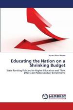 Educating the Nation on a Shrinking Budget