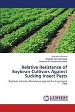 Relative Resistance of Soybean Cultivars Against Sucking Insect Pests