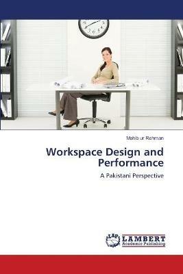 Workspace Design and Performance - Mohib Ur Rehman - cover