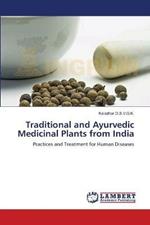 Traditional and Ayurvedic Medicinal Plants from India