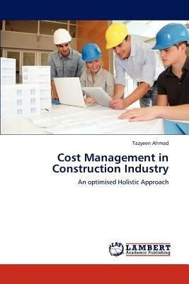 Cost Management in Construction Industry - Tazyeen Ahmad - cover