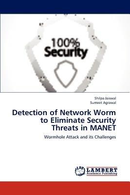 Detection of Network Worm to Eliminate Security Threats in Manet - Jaiswal Shilpa,Agrawal Sumeet - cover