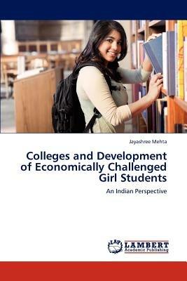 Colleges and Development of Economically Challenged Girl Students - Mehta Jayashree - cover