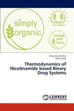 Thermodynamics of Nicotinamide based Binary Drug Systems