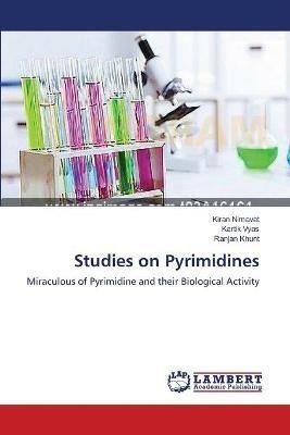 Studies on Pyrimidines - Kiran Nimavat,Kartik Vyas,Ranjan Khunt - cover