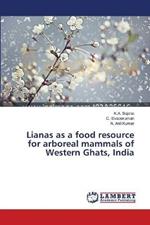 Lianas as a food resource for arboreal mammals of Western Ghats, India