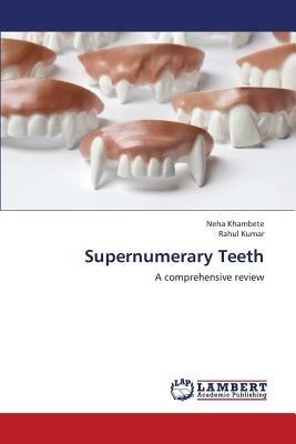 Supernumerary Teeth - Neha Khambete,Rahul Kumar - cover