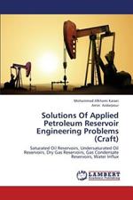 Solutions Of Applied Petroleum Reservoir Engineering Problems (Craft)