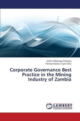 Corporate Governance Best Practice in the Mining Industry of Zambia - Chabuka Collins Mulenga - cover