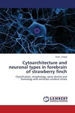 Cytoarchitecture and Neuronal Types in Forebrain of Strawberry Finch