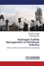 Hydrogen Sulfide Management in Petroleum Industry