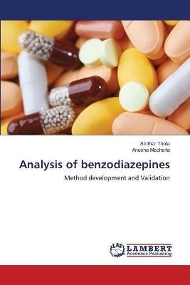 Analysis of benzodiazepines - Sridhar Thota,Anusha Macharla - cover