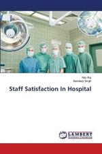 Staff Satisfaction In Hospital