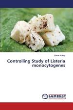 Controlling Study of Listeria monocytogenes