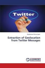 Extraction of Geolocation from Twitter Messages