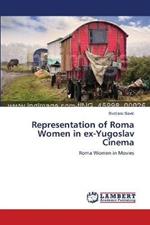 Representation of Roma Women in ex-Yugoslav Cinema