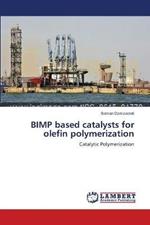 BIMP based catalysts for olefin polymerization