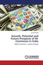 Growth, Potential and Future Prospects of M-Commerce in India