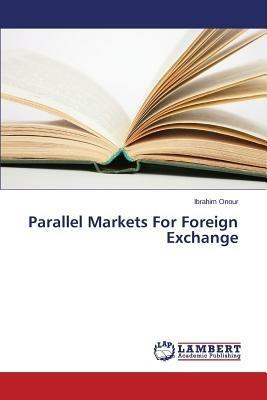 Parallel Markets for Foreign Exchange - Onour Ibrahim - cover